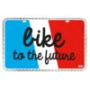 Plaque Vélo Réfléchissante Bike To The Future V-LOPLAK