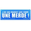 Sticker Garé Comme Une Merde - Bleu