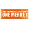 Sticker Garé Comme Une Merde - Orange