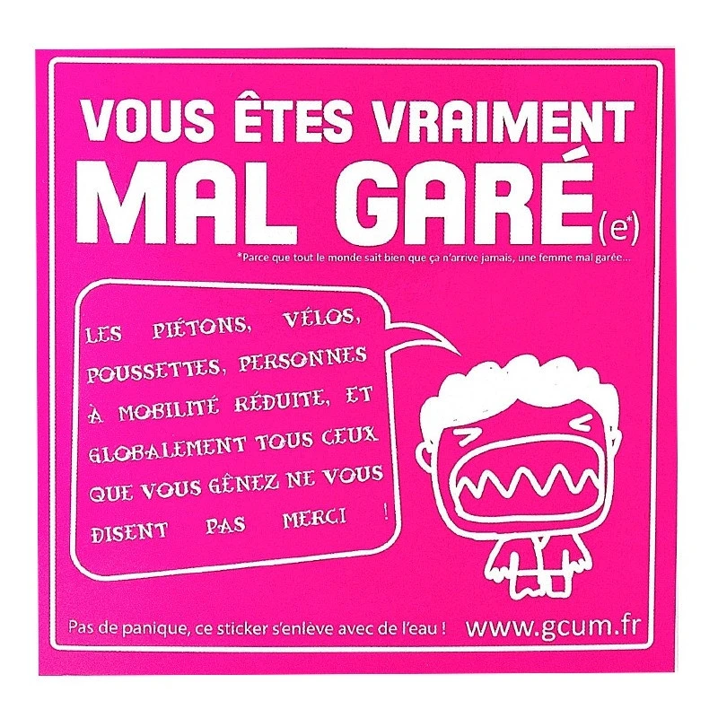 Sticker Vous êtes Vraiment Mal Garé 1 Sticker Vous êtes Vraiment Mal Garé